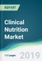 Clinical Nutrition Market - Forecasts from 2019 to 2024 - Product Thumbnail Image