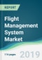 Flight Management System Market - Forecasts from 2019 to 2024 - Product Thumbnail Image