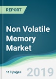 Non Volatile Memory Market - Forecasts from 2019 to 2024- Product Image