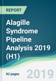 Alagille Syndrome Pipeline Analysis 2019 (H1)- Product Image