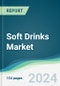 Soft Drinks Market - Forecasts from 2023 to 2028 - Product Thumbnail Image