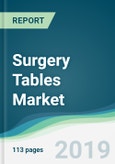 Surgery Tables Market - Forecasts from 2019 to 2024- Product Image