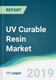 UV Curable Resin Market - Forecasts from 2019 to 2024- Product Image