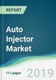 Auto Injector Market - Forecasts from 2019 to 2024- Product Image