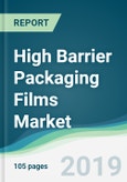 High Barrier Packaging Films Market - Forecasts from 2019 to 2024- Product Image