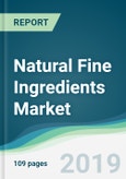 Natural Fine Ingredients Market - Forecasts from 2019 to 2024- Product Image