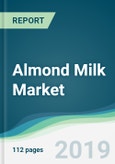 Almond Milk Market - Forecasts from 2019 to 2024- Product Image