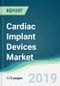 Cardiac Implant Devices Market - Forecasts from 2019 to 2024 - Product Thumbnail Image