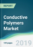 Conductive Polymers Market - Forecasts from 2019 to 2024- Product Image
