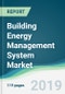 Building Energy Management System Market - Forecasts from 2019 to 2024 - Product Thumbnail Image