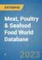 Meat, Poultry & Seafood Food World Database - Product Image
