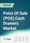 Point Of Sale (POS) Cash Drawers Market - Forecasts from 2019 to 2024 - Product Thumbnail Image