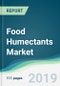 Food Humectants Market - Forecasts from 2019 to 2024 - Product Thumbnail Image