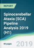 Spinocerebellar Ataxia (SCA) Pipeline Analysis 2019 (H1)- Product Image