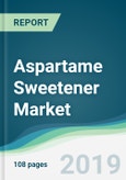 Aspartame Sweetener Market - Forecasts from 2019 to 2024- Product Image