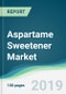 Aspartame Sweetener Market - Forecasts from 2019 to 2024 - Product Thumbnail Image