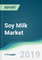 Soy Milk Market - Forecasts from 2019 to 2024 - Product Thumbnail Image