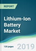 Lithium-Ion Battery Market - Forecasts from 2019 to 2024- Product Image