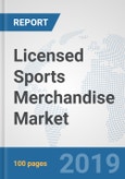 Licensed Sports Merchandise Market: Global Industry Analysis, Trends, Market Size, and Forecasts up to 2025- Product Image