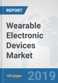 Wearable Electronic Devices Market: Global Industry Analysis, Trends, Market Size, and Forecasts up to 2025- Product Image