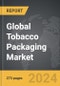 Tobacco Packaging - Global Strategic Business Report - Product Image