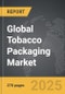 Tobacco Packaging - Global Strategic Business Report - Product Image