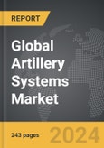 Artillery Systems - Global Strategic Business Report- Product Image