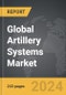Artillery Systems - Global Strategic Business Report - Product Thumbnail Image