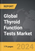 Thyroid Function Tests - Global Strategic Business Report- Product Image