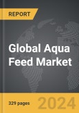 Aqua Feed - Global Strategic Business Report- Product Image
