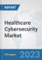 Healthcare Cybersecurity Market: Global Industry Analysis, Trends, Market Size, and Forecasts up to 2030 - Product Thumbnail Image
