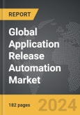 Application Release Automation - Global Strategic Business Report- Product Image