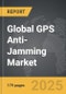 GPS Anti-Jamming - Global Strategic Business Report - Product Thumbnail Image