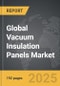 Vacuum Insulation Panels: Global Strategic Business Report - Product Image