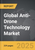 Anti-Drone Technology - Global Strategic Business Report- Product Image