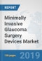 Minimally Invasive Glaucoma Surgery Devices Market: Global Industry Analysis, Trends, Market Size, and Forecasts up to 2025 - Product Thumbnail Image