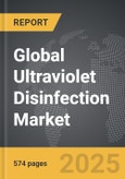 Ultraviolet (UV) Disinfection - Global Strategic Business Report- Product Image