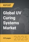 UV Curing Systems: Global Strategic Business Report - Product Image