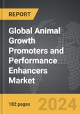 Animal Growth Promoters and Performance Enhancers - Global Strategic Business Report- Product Image