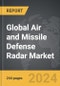 Air and Missile Defense Radar (AMDR) - Global Strategic Business Report - Product Thumbnail Image