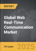 Web Real-Time Communication (WebRTC) - Global Strategic Business Report- Product Image