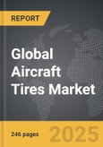 Aircraft Tires - Global Strategic Business Report- Product Image