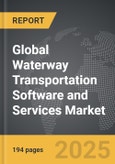 Waterway Transportation Software and Services - Global Strategic Business Report- Product Image