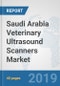 Saudi Arabia Veterinary Ultrasound Scanners Market: Prospects, Trends Analysis, Market Size and Forecasts up to 2024 - Product Thumbnail Image