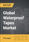 Waterproof Tapes - Global Strategic Business Report - Product Image