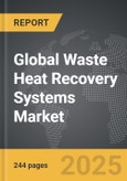 Waste Heat Recovery Systems: Global Strategic Business Report- Product Image