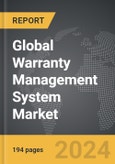 Warranty Management System: Global Strategic Business Report- Product Image