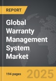 Warranty Management System: Global Strategic Business Report- Product Image