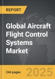 Aircraft Flight Control Systems - Global Strategic Business Report- Product Image