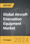 Aircraft Evacuation Equipment - Global Strategic Business Report - Product Thumbnail Image